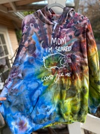 Image 2 of 3XL Mom I’m Scared Come Pick Me Up Tie Dye Hoodie