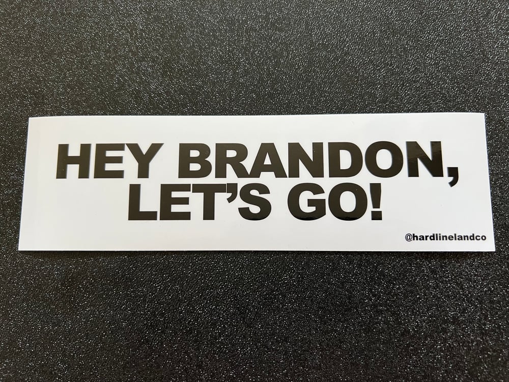 Image of Hey Brandon, Let's Go! Sticker