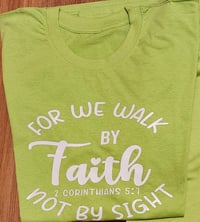 Image 2 of We walk by Faith