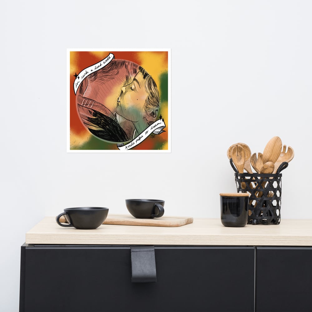 Times are good for dreamers luster paper poster print