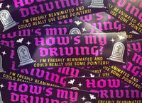 Image 1 of HOW’S MY DRIVING? Bumper Sticker