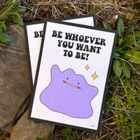 Image of “Be Whoever” Print