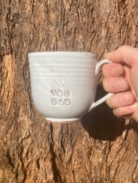 Image 2 of Debossed ‘🤍YOU DAD’ Mug