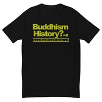 Image 1 of BuddhismHistory.wtf B Fitted Short Sleeve T-shirt