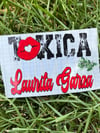 Toxica Nivel Laurita Garza Car Decal