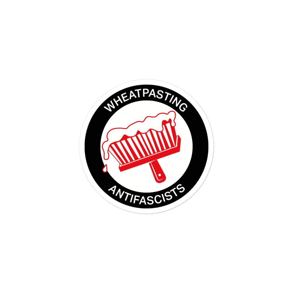 Wheatpasting Antifascists Sticker