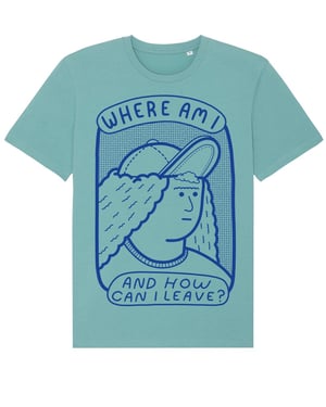 Image of “Where Am I” (organic cotton T-shirt).