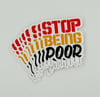 Stop Being Poor