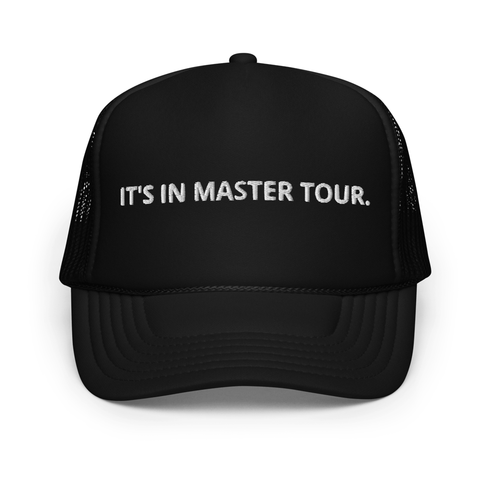 Image of IT'S IN MASTER TOUR Trucker Hat