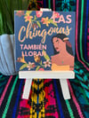 Las Chingonas También Lloran - Native Woman