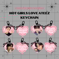 Image 2 of Hot Girls Love Ateez Keychain