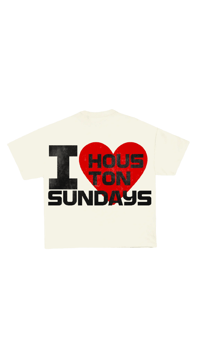 I LOVE SUNDAYS IN HOUSTON TEE