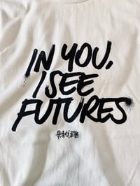 Image 1 of In You, I see Futures T-shirt 