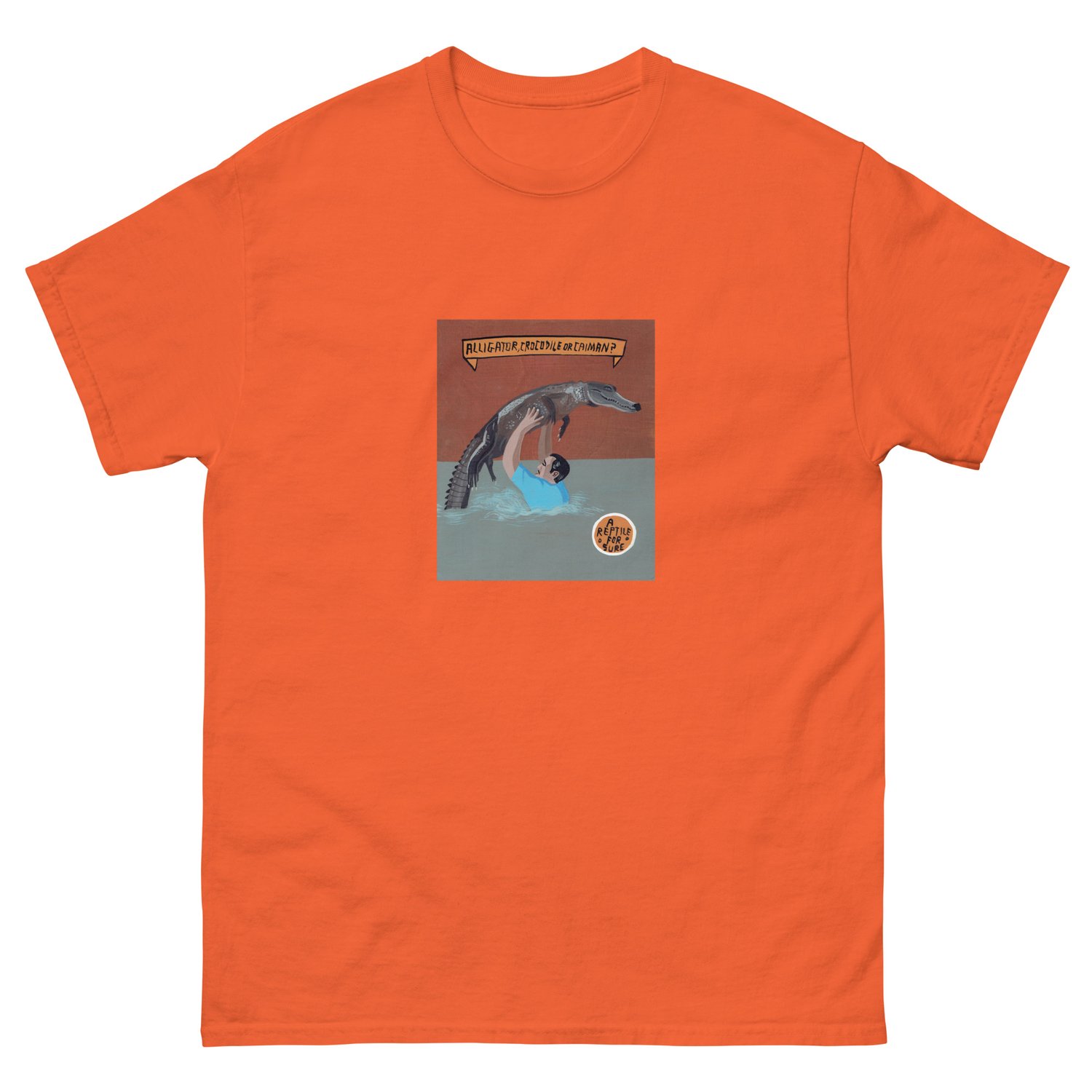 Image of A REPTILE FOR SURE T-SHIRT