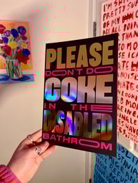 Image 2 of ✨Misaligned Print ✨ Please Don’t Do Coke In The Disabled Bathroom | Gold Foil Print 