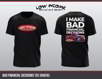 Image 3 of Bad financial decisions tee 