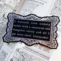 All I Got Were These Bitemarks Metallic Finish Sticker