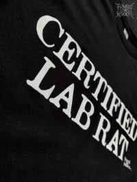 Image 2 of CERTIFIED LAB RAT tee