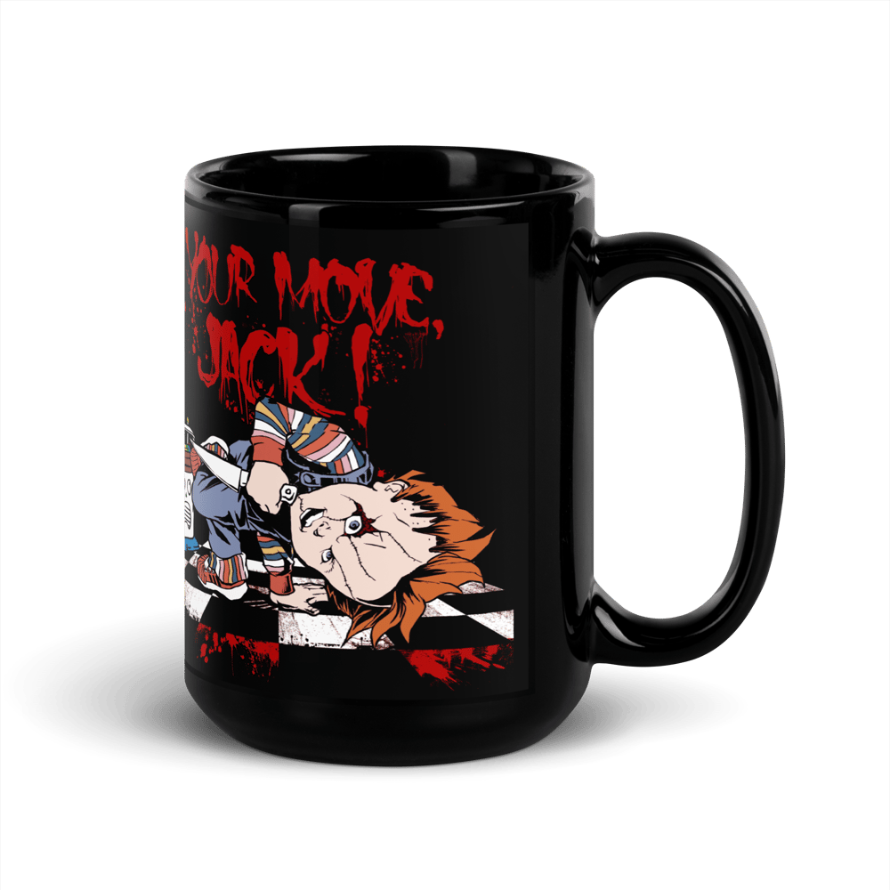Your Move Jack - Black Glossy Mug