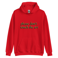 Image 5 of Please don’t touch the art hoodie 1