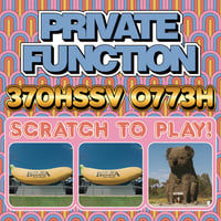 Private Function “370HSSV 0773H” LP