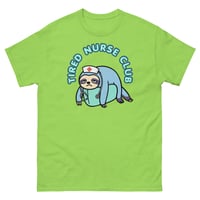 Image 5 of Tired Nurse Club T-Shirt – Funny Nurse Shirt, Nurse Life Sloth Humor Exhausted Nurse Unisex Tee