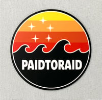 Image 2 of Paid to Raid Decal