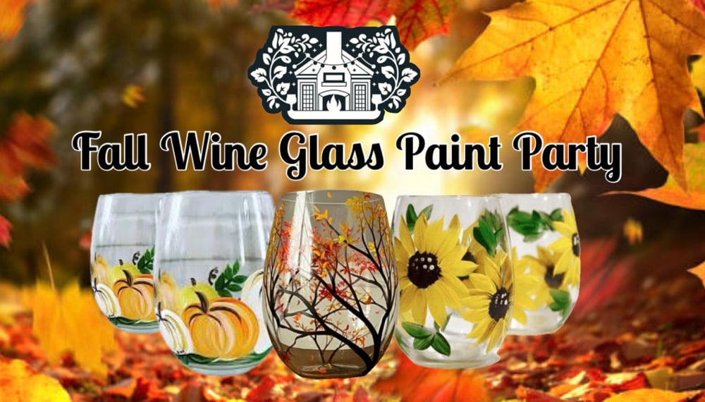 Image of Fall Wine Glass Paint Party 9/24 The Groton Inn