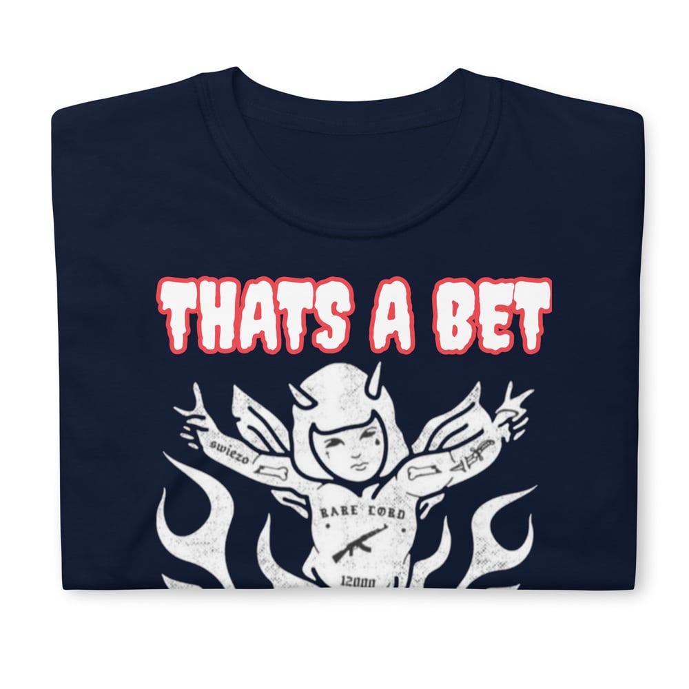 THATS A BET
