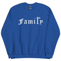 Image 7 of Family 1st Unisex Sweatshirt