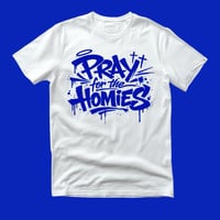 Image 3 of Pray for the Homies T-Shirt