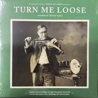 Image 1 of Turn Me Loose (Outsiders Of "Old Time" Music)