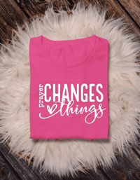 Image 1 of Prayer Changes Things- White Wording shirt Copy