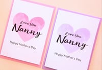 Image 2 of Nanny Card. Mother's Day Card. Nanny Birthday Card.