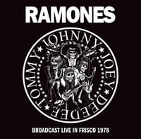 Ramones - “Live In Frisco 1978” LP (Import/Fanclub)