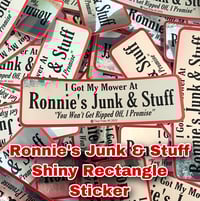 Image 1 of BACK IN STOCK!! Ronnie's Junk & Stuff Shiny Rectangle Stickers!! (FREE USA SHIPPING)