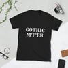 Gothic MF Unisex Tee