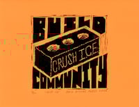 Image 2 of CRUSH ICE / BUILD COMMUNITY