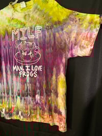 Image 3 of XL MILF Man I Love Frogs Tie Dye Shirt 4