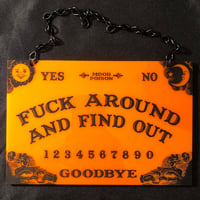 Image 3 of Fuck Around & Find Out Ouija - Hanging Plaque 