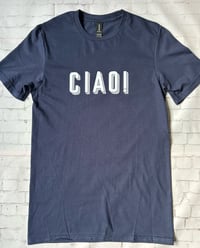 Image 3 of Ciao! / Arrivederci tee