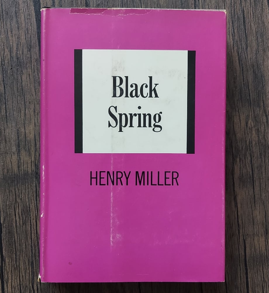 Black Spring, by Henry Miller.