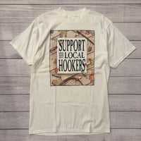 Image 1 of Vintage Support Your Local hookers Tee
