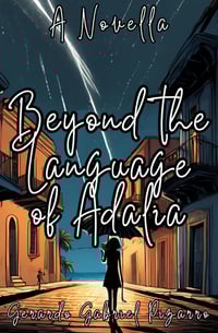 Image 1 of Beyond the Language of Adalia: A Novella 