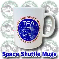 "It's Not The Space Shuttle" Coffee Mugs!!