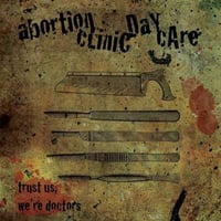 Image 2 of Abortion Clinic Daycare - Trust Us, Were Doctors EP