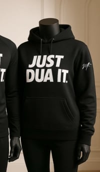 Image 3 of  Just Dua it hoodies