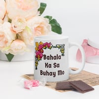 Image 5 of Bahala Ka Sa Buhay Mo - Ceramic Mug