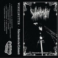 Winselmutter - Schattentod in der Leibeswelt - Cassette