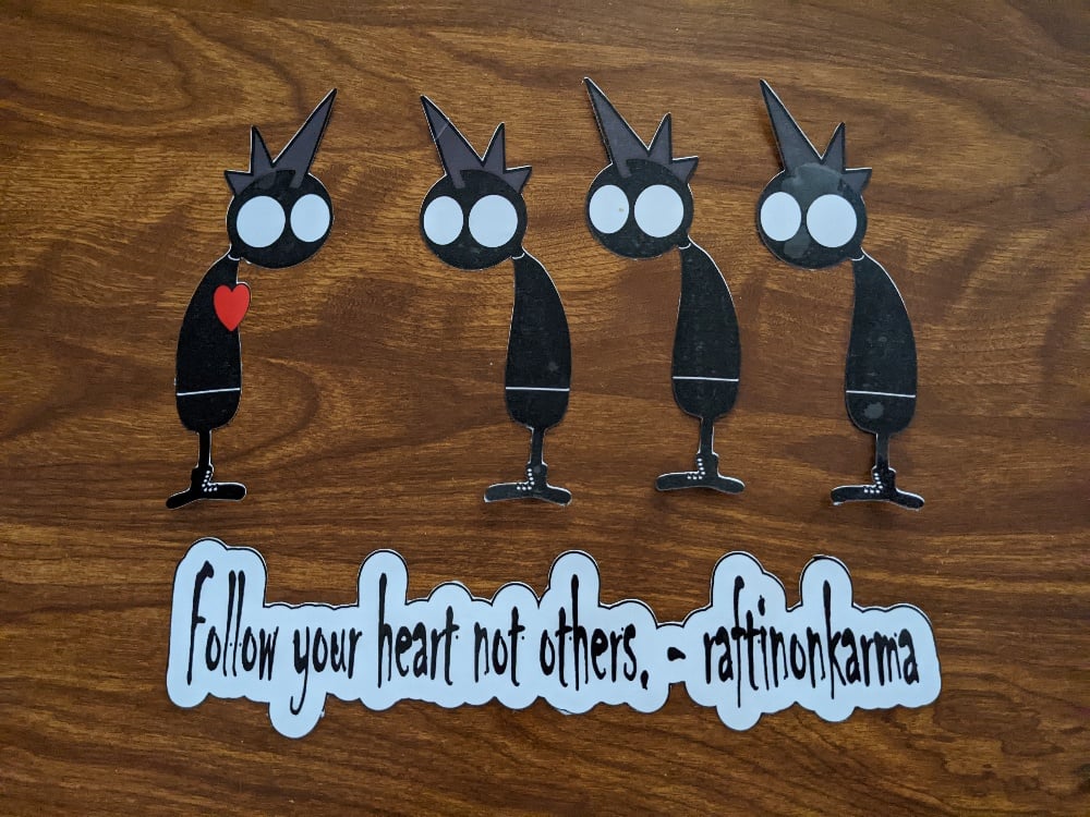 Image of "Follow your heart not others" Sticker Pack